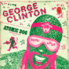 george clinton - atomic dog